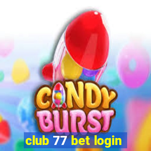 club 77 bet login